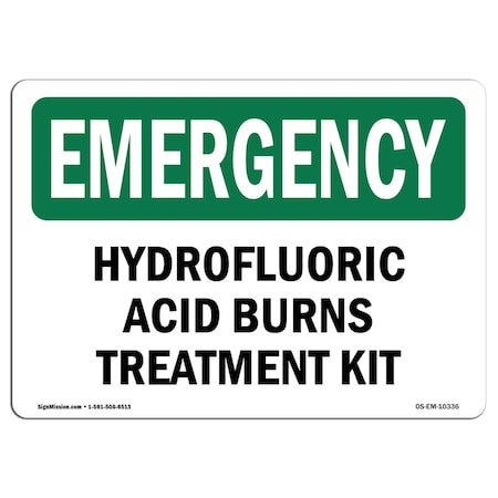 OSHA EMERGENCY Sign, Hydrofluoric Acid Burns Treatment Kit, 18in X 12in Rigid Plastic